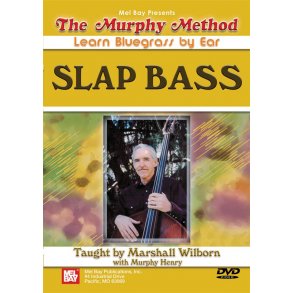 Marshall Wilborn/Murphy Henry: Slap Bass - Learn Bluegrass By Ear