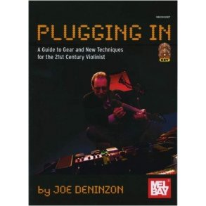 Plugging In: Extended Techniques for the 21st Century Violinist