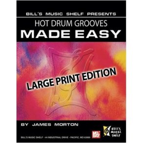 Hot Drum Grooves Made Easy, Large Print Edition