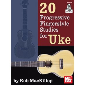 Rob MacKillop: 20 Progressive Fingerstyle Studies For Uke (Book/Online Audio)
