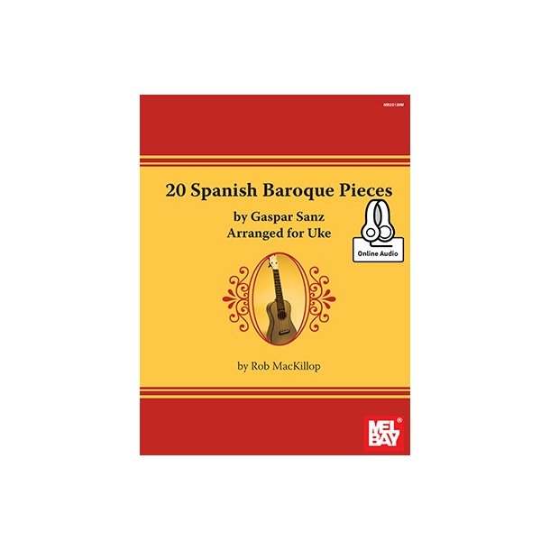 Rob MacKillop: 20 Spanish Baroque Pieces By Gaspar Sanz Arranged For Uke (Book/Online Audio)