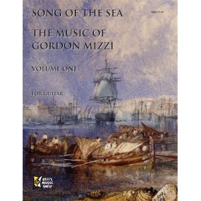 Song of the Sea: Music of Gordon Mizzi, Volume One
