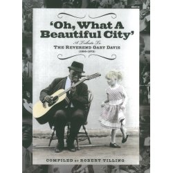 Oh What a Beautiful City: A Tribute to Reverend Gary Davis