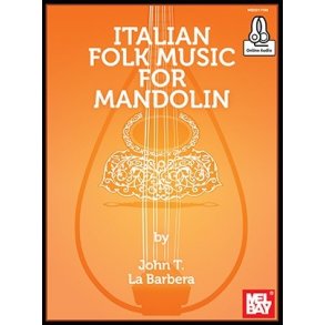 John LaBarbera: Italian Folk Music For Mandolin (Book/Online Audio)