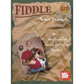 Dan Levenson: Fiddle From Scratch - An Un-Shuffled Guide For The Bowless!