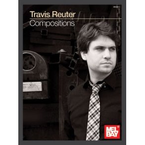 Travis Reuter: Compositions