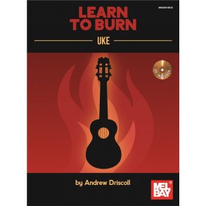Andrew Driscoll: Learn To Burn - Uke