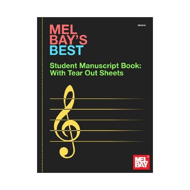 Mel Bay's Best Student Manuscript Book