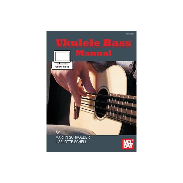 Martin Schroeder/Liselotte Schell: Ukulele Bass Manual (Book/Online Video)