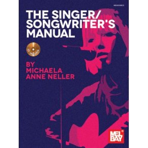 NELLER MICHAELA ANN THE SINGER/SONGWRITER'S MANUAL BAM BOOK/CD