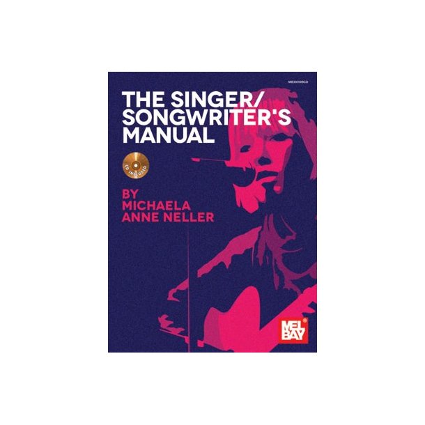 NELLER MICHAELA ANN THE SINGER/SONGWRITER'S MANUAL BAM BOOK/CD