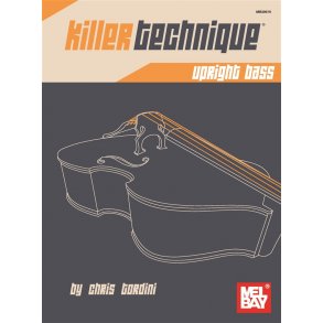 Chris Tordini: Killer Technique - Upright Bass