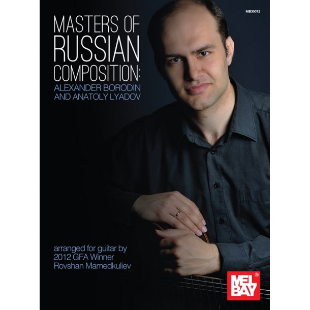 Masters Of Russian Composition: Alexander Borodin And Anatoly Lyadov