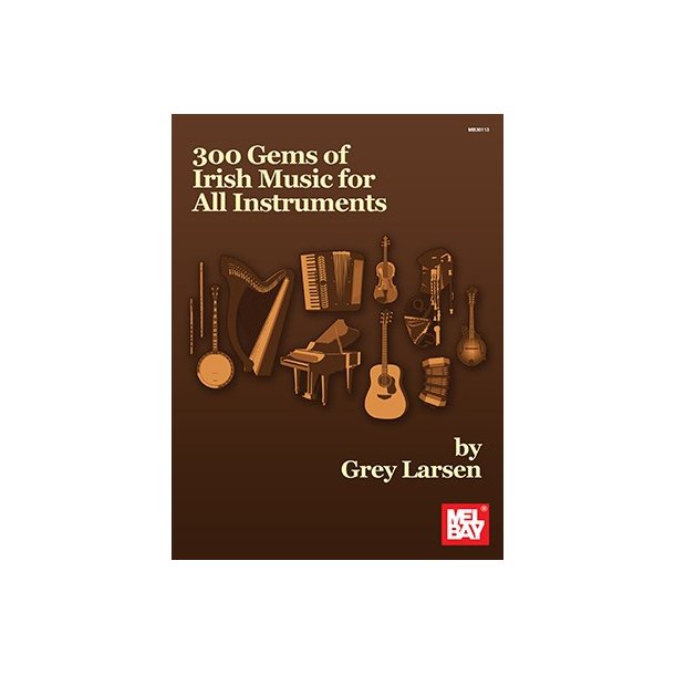 300 Gems Of Irish Music For All Instruments