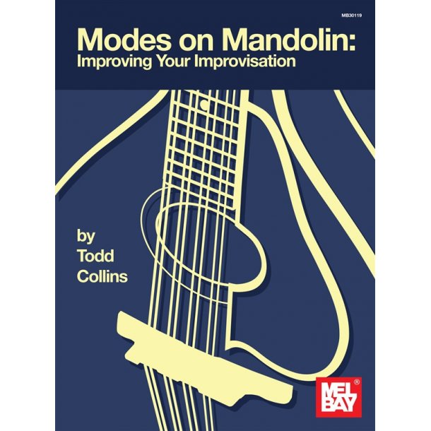 Todd Collins: Modes On Mandolin - Improve Your Improvisation