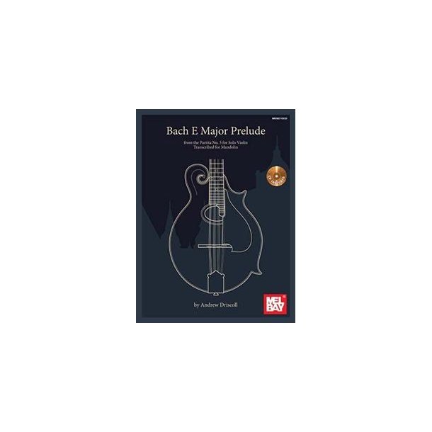 Bach E Major Prelude Transcribed For Mandolin: Book/CD Set