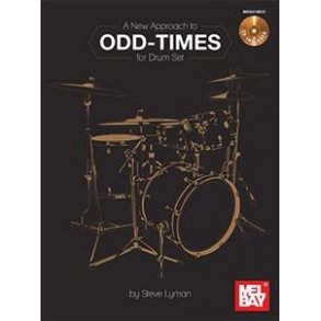 A New Approach To Odd Times For Drum Set: Book And CD Set