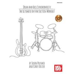 Drum And Bass Synchronicity: The Ultimate Rhythm Section Workout Book And CD Set