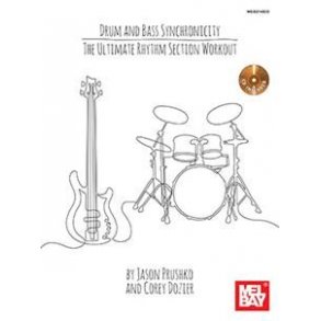 Drum And Bass Synchronicity: The Ultimate Rhythm Section Workout Book And CD Set