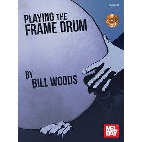 Bill Woods: Playing The Frame Drum (Book/CD)
