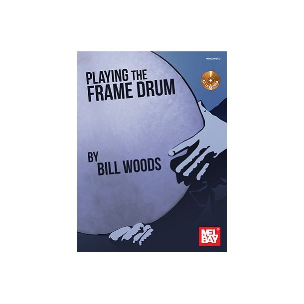 Bill Woods: Playing The Frame Drum (Book/CD)