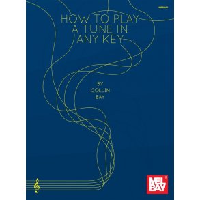 How To Play A Tune In Any Key