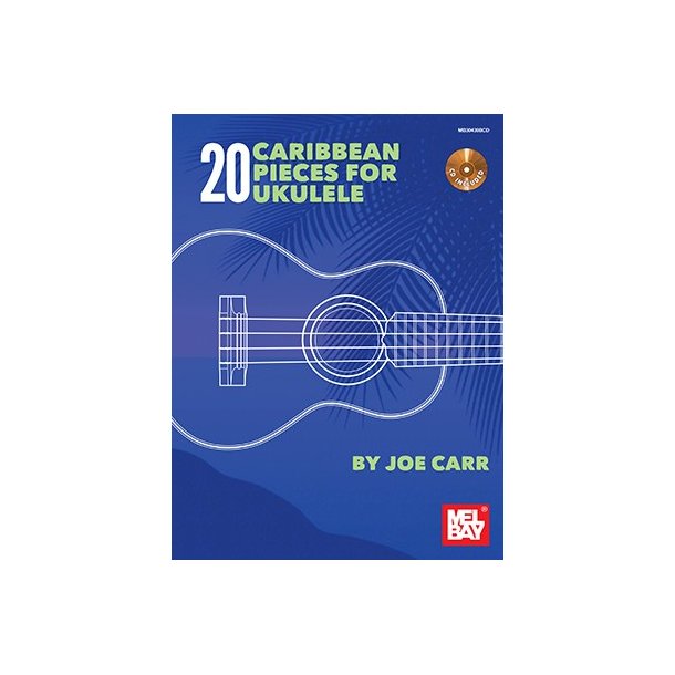 Joe Carr: 20 Caribbean Pieces For Ukulele (Book/CD)