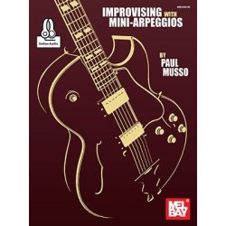 Paul Musso: Improvising With Mini-Arpeggios (Book/Online Audio)