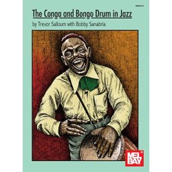 Trevor Salloum: The Conga And Bongo Drum In Jazz