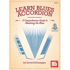 David DiGiuseppe: Learn Blues Accordion (Book/Online Audio)