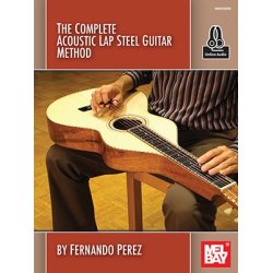 Fernando Perez: The Complete Acoustic Lap Steel Guitar Method (Book/Online Audio)