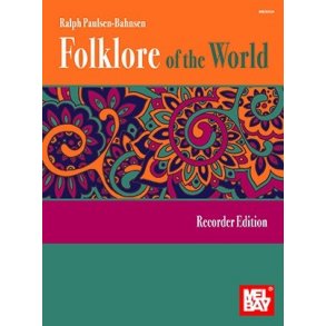 Ralph Paulsen-Bahnsen: Folklore Of The World - Recorder Edition