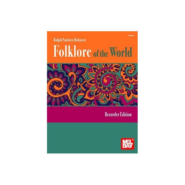 Ralph Paulsen-Bahnsen: Folklore Of The World - Recorder Edition