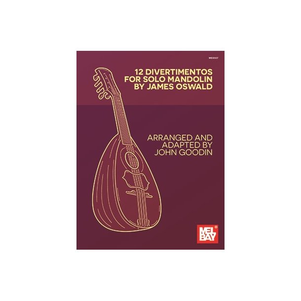 James Oswald: 12 Divertimentos For Solo Mandolin