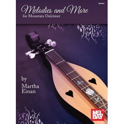 Martha Einan: Melodies And More For Mountain Dulcimer