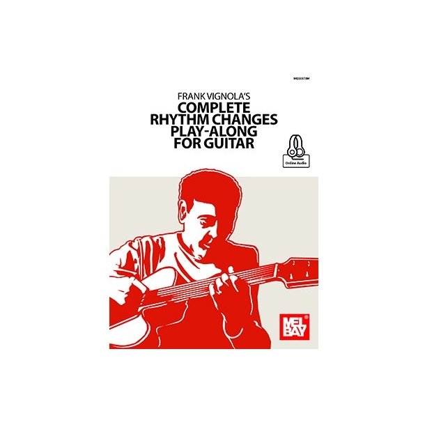Frank Vignola's Complete Rhythm Changes Play-Along For Guitar (Book/Online Audio)
