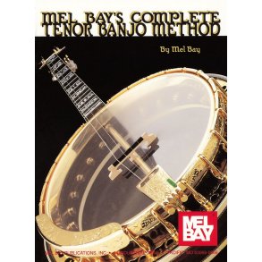 Mel Bay: Complete Tenor Banjo Method