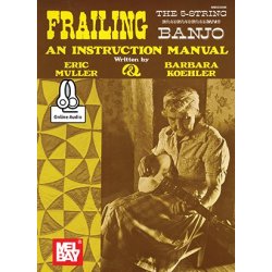 Eric Muller And Barbara Koehler: Frailing The 5-String Banjo (Book/Online Audio)