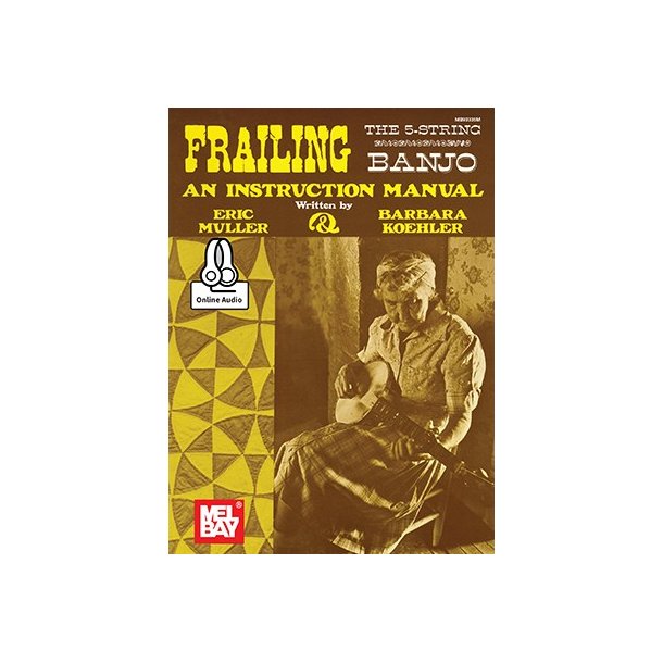 Eric Muller And Barbara Koehler: Frailing The 5-String Banjo (Book/Online Audio)