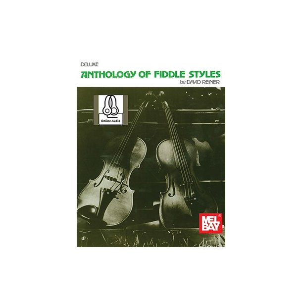 Deluxe Anthology Of Fiddle Styles (Book/Online Audio)