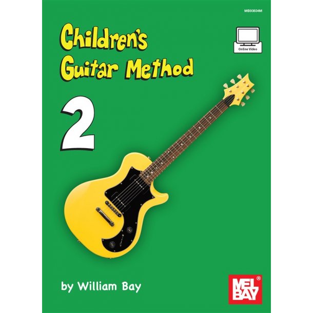 William Bay: Children's Guitar Method - Volume 2 (Book/Online Video)