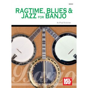 Ragtime, Blues & Jazz for Banjo