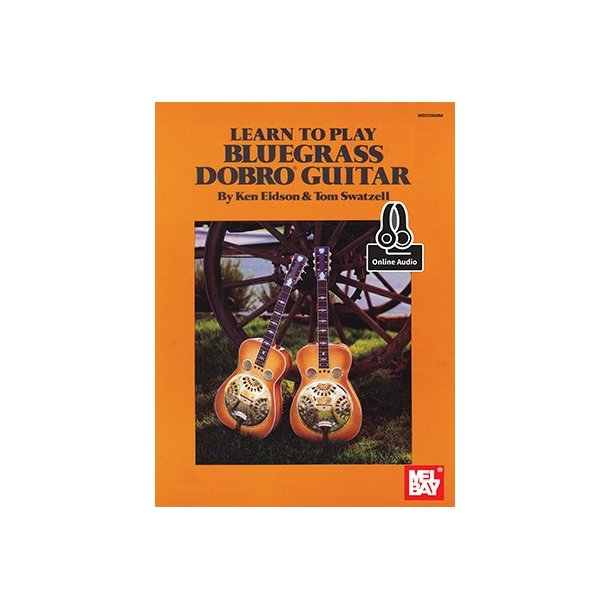 Learn To Play Bluegrass Dobro Guitar (Book/Online Audio)