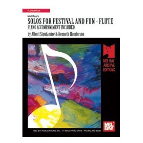 STOUTAMIRE ALBERT SOLOS FOR FESTIVAL AND FUN FLUTE BOOK