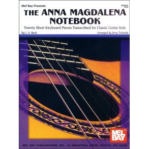 The Anna Magdalena Notebook for Classic Guitar