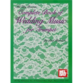 Complete Book of Wedding Music for Trumpet