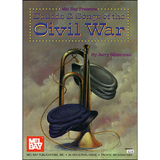 Ballads &amp; Songs of the Civil War