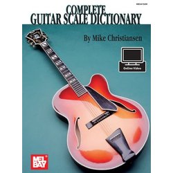 Mike Christiansen: Complete Guitar Scale Dictionary (Book/Online Audio/Video)