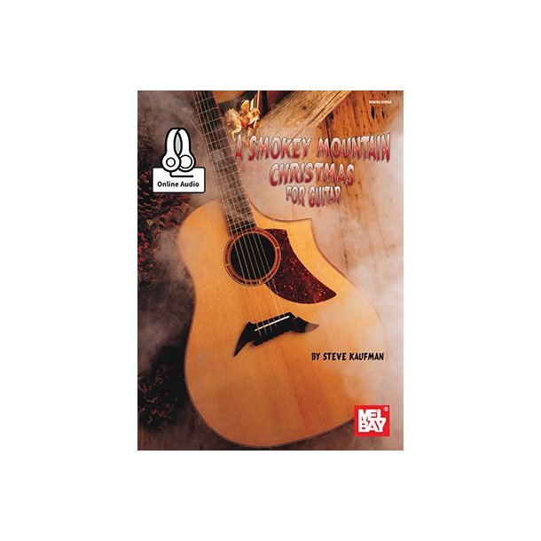 Steve Kaufman: Smoky Mountain Christmas For Guitar (Book/Online Audio)