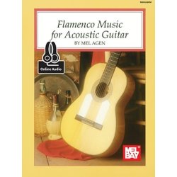 Mel Agen: Flamenco Music For Acoustic Guitar (Book/Online Audio)